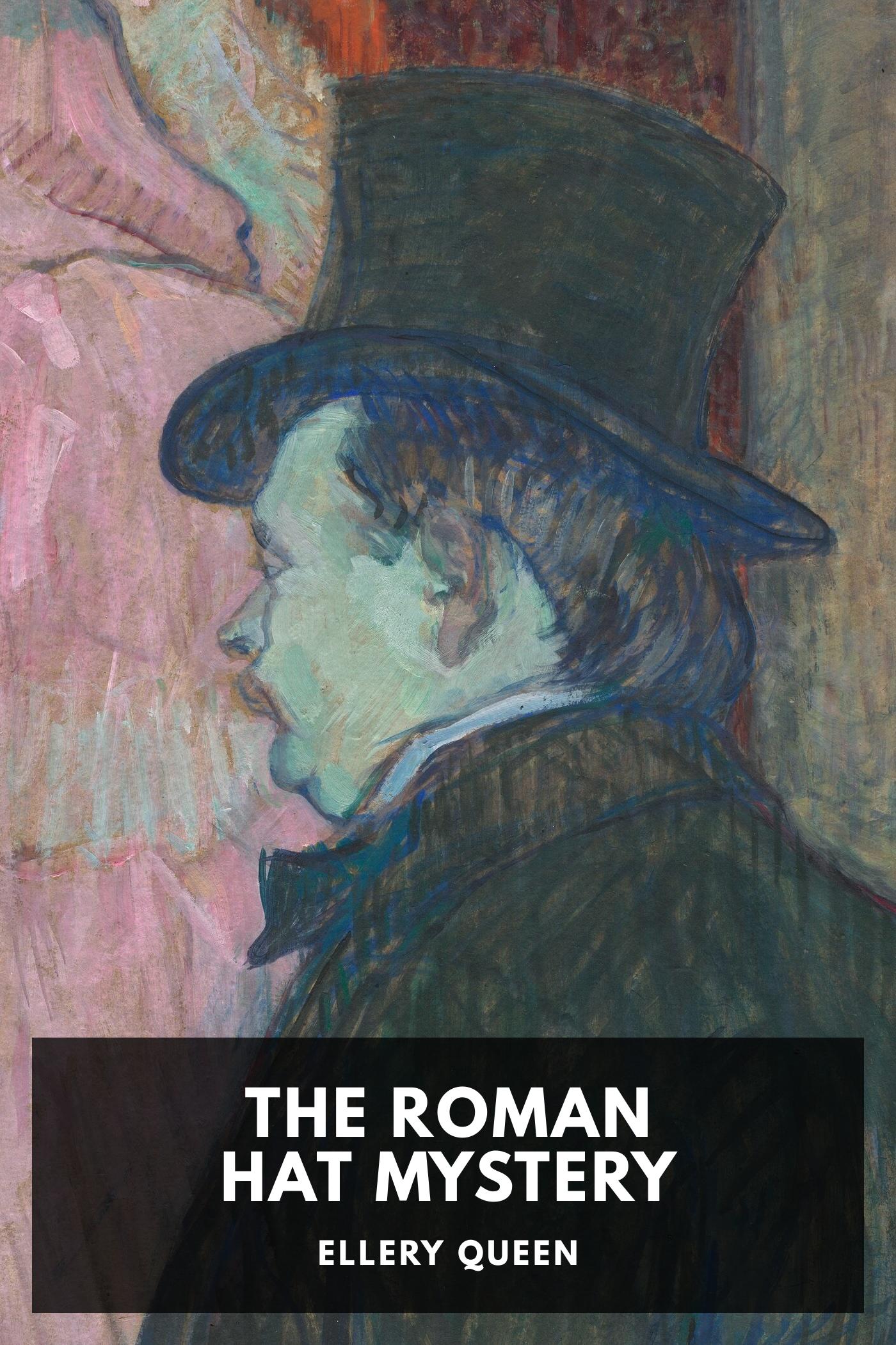 The Roman Hat Mystery - Ellery Queen